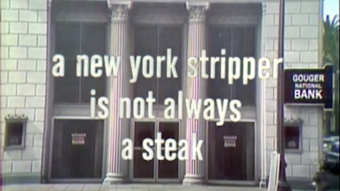 A New York Stripper is not Always a Steak