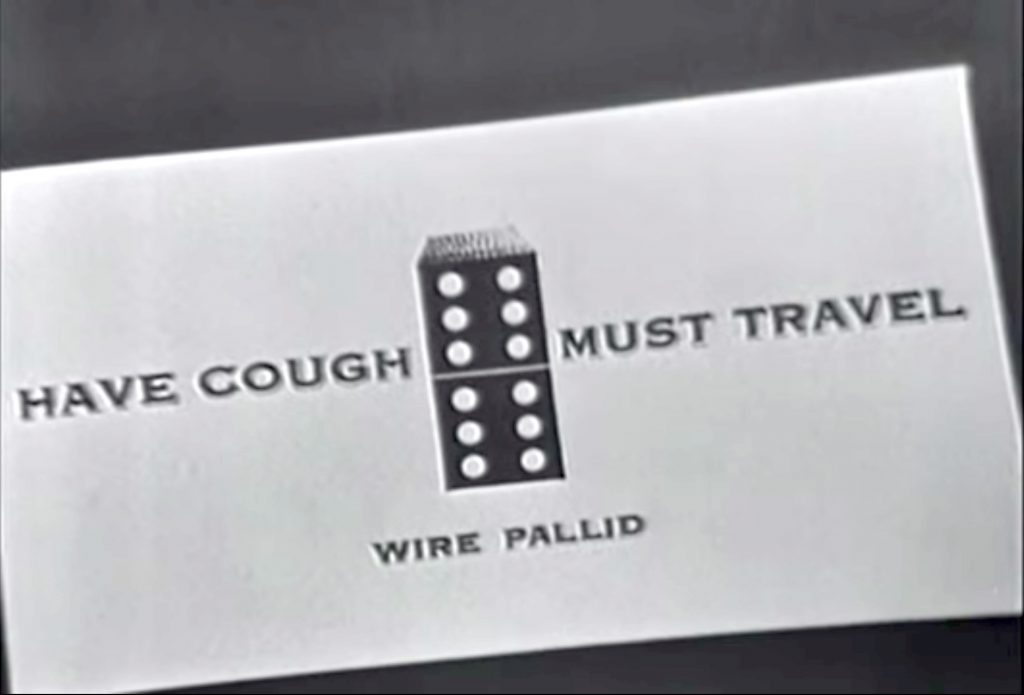 Mr. Pallid's card - Have Cough, Must Travel