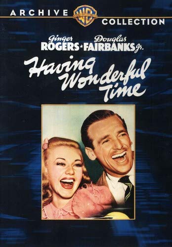 Having Wonderful Time (1938) starring Ginger Rogers, Douglas Fairbanks Jr.