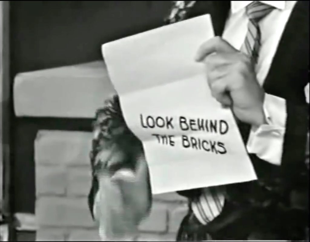 Look behind the bricks