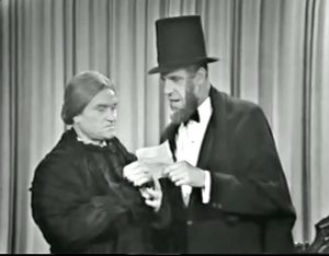 Red Skelton in drag as Mary Todd Lincoln, Fred Gwynne as Abraham Lincoln - "that's my Gettysburg address"