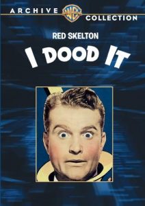 I Dood It! (1943) starring  Red Skelton, Eleanor Powell