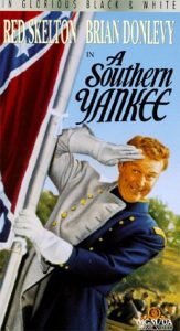 A Southern Yankee, 1948 - Red Skelton - Brian Donlevy - Arlene Dahl - He's a spy for both sides! - MGM's laugh-packed comedy